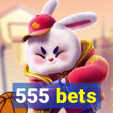 555 bets